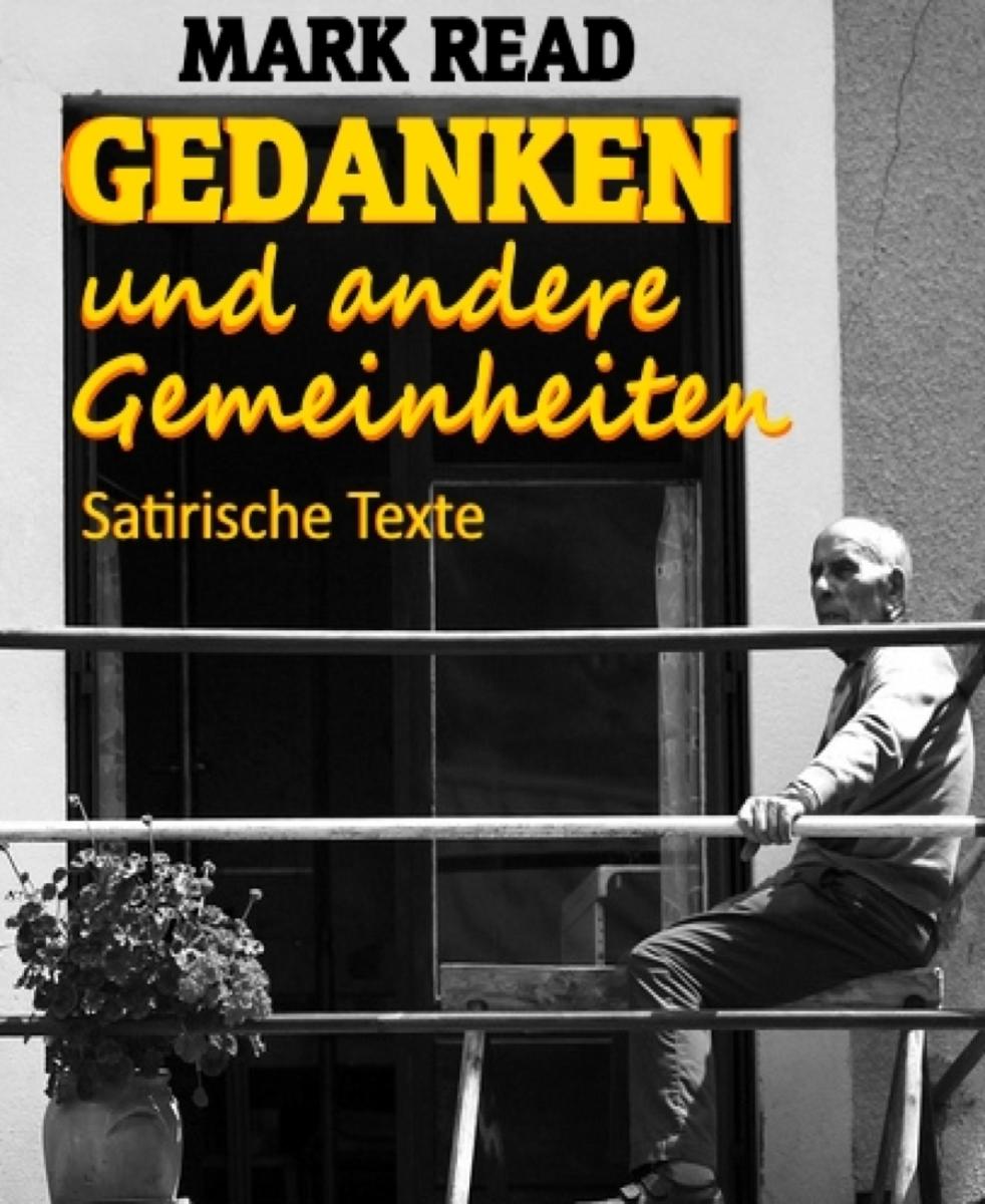 Gedanken und andere Gemeinheiten