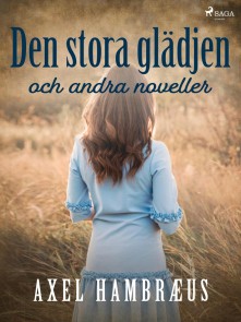 Den stora glädjen och andra noveller