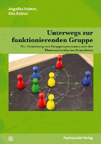 Unterwegs zur funktionierenden Gruppe