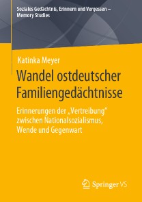 Wandel ostdeutscher Familiengedächtnisse