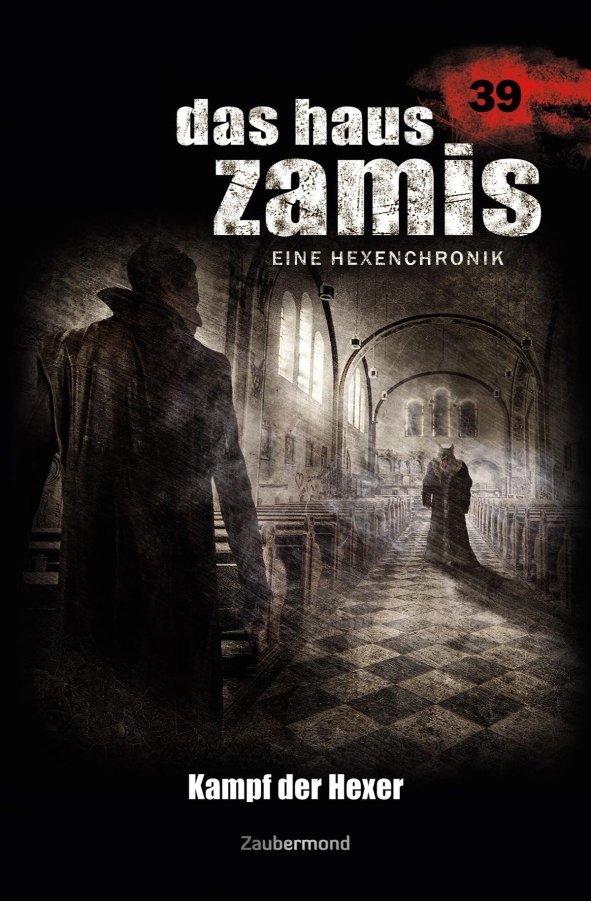 Das Haus Zamis 39 - Kampf der Hexer