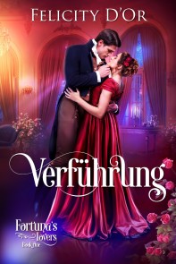 Fortuna's Lovers: Verführung