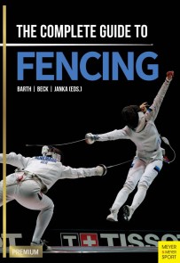 The Complete Guide to Fencing