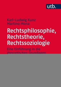 Rechtsphilosophie, Rechtstheorie, Rechtssoziologie