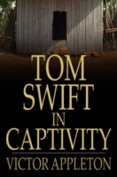 Tom Swift in Captivity