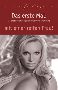 Das erste Mal: mit einer reifen Frau