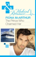 Prince Who Charmed Her (Mills & Boon Medical)