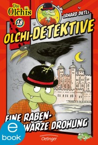 Olchi-Detektive 18. Eine rabenschwarze Drohung