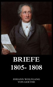 Briefe 1805 - 1808