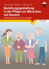 Beziehungsgestaltung in der Pflege von Menschen mit Demenz