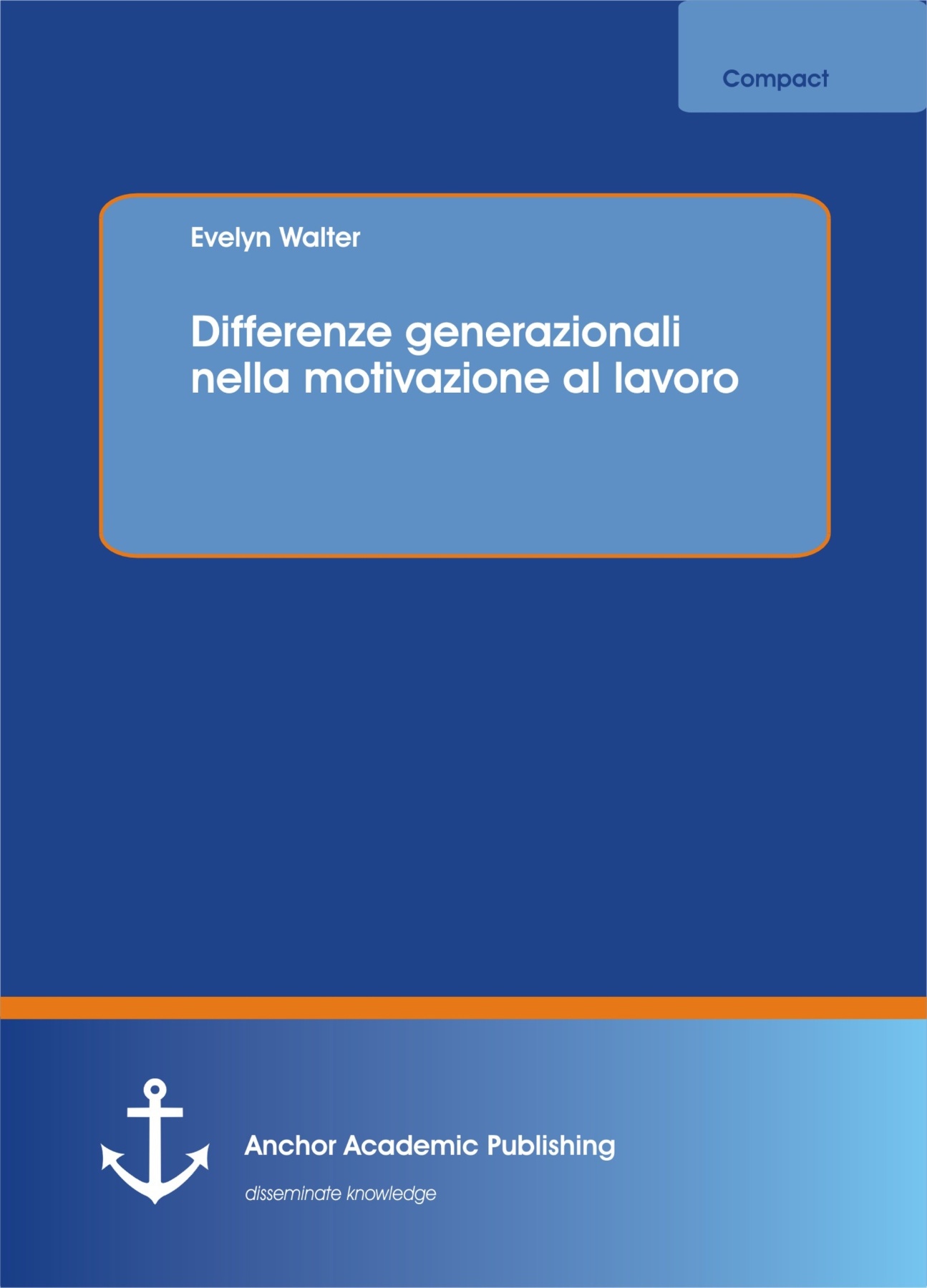 Differenze generazionali nella motivazione al lavoro