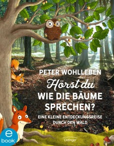 Hörst du, wie die Bäume sprechen?