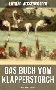 Das Buch vom Klapperstorch (Illustrierte Ausgabe)