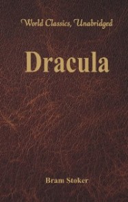 Dracula (World Classics, Unabridged)