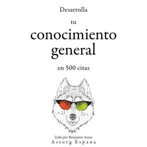 Desarrolla tu conocimiento general en 500 citas