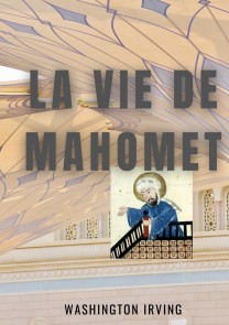 La vie de Mahomet