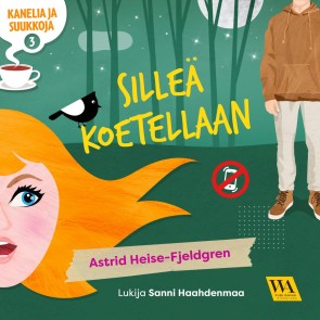 Kanelia ja suukkoja 3: Silleä koetellaan