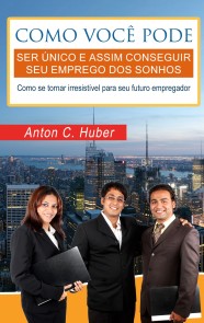 Como você pode ser único e assim conseguir seu emprego dos sonhos