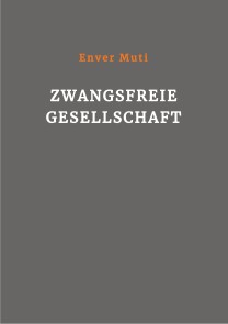 Zwangsfreie Gesellschaft