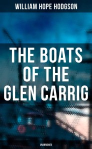 The Boats of the Glen Carrig (Unabridged)