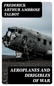 Aeroplanes and Dirigibles of War