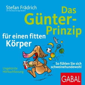 Das Günter-Prinzip für einen fitten Körper