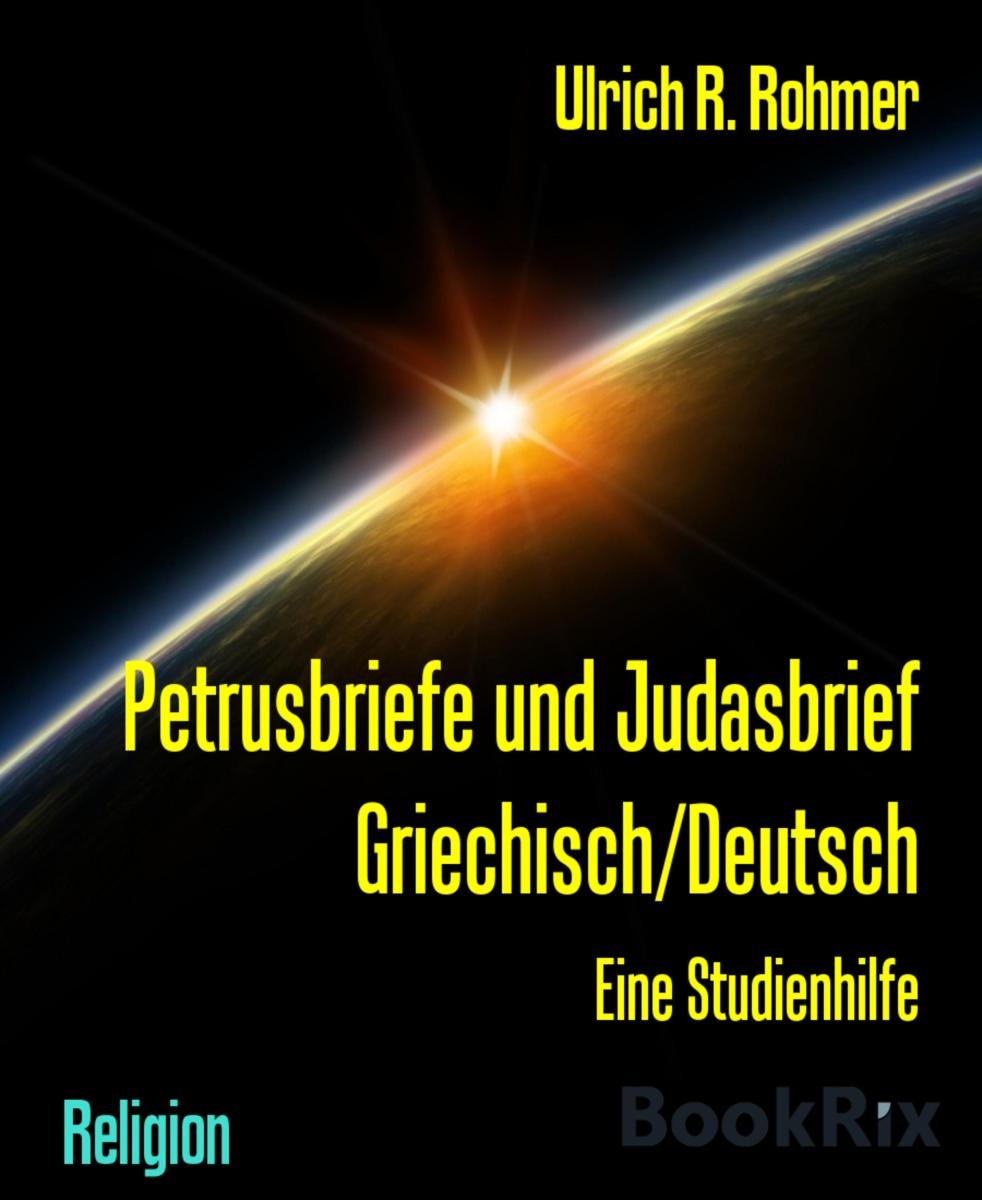 Petrusbriefe und Judasbrief Griechisch/Deutsch