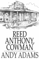 Reed Anthony, Cowman