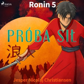 Ronin 5 - Próba sil