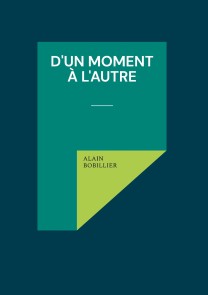 D'un Moment à l'Autre