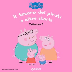 Peppa Pig Collection n.5: Il tesoro dei pirati e altre storie