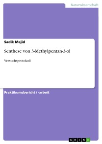 Senthese von 3-Methylpentan-3-ol