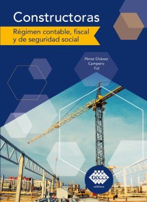 Constructoras. régimen contable, fiscal y de seguridad social 2019