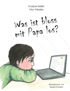 Was ist bloss mit Papa los?