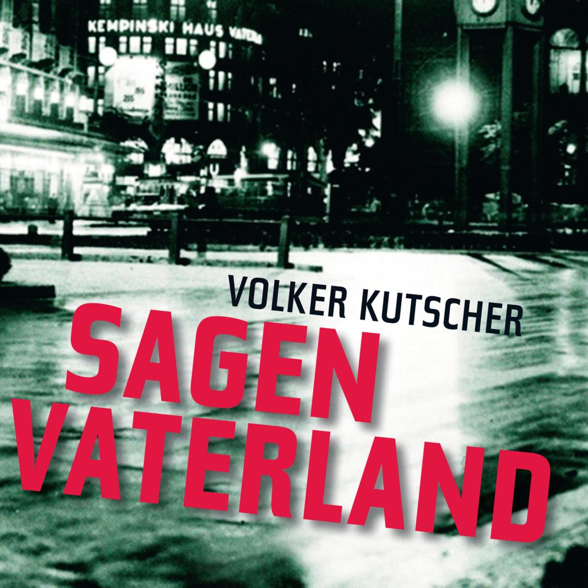 Sagen Vaterland - Gereon Rath 4 (uforkortet)