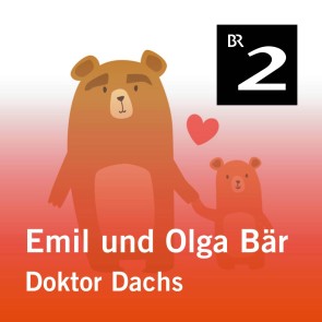 Emil und Olga Bär: Doktor Dachs