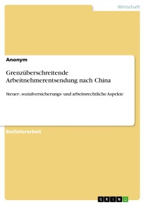 Grenzüberschreitende Arbeitnehmerentsendung nach China