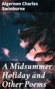 A Midsummer Holiday and Other Poems