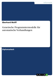 Genetische Programmiermodelle für automatische Verhandlungen