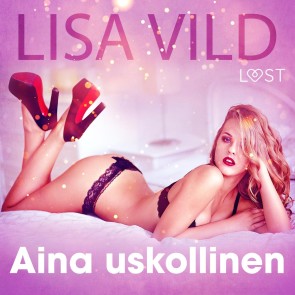 Aina uskollinen - eroottinen novelli