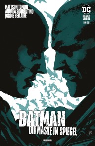 Batman: Die Maske im Spiegel - Bd. 3 (von 3)