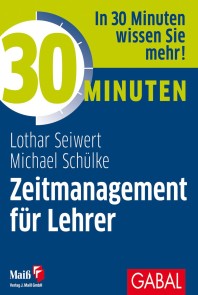 30 Minuten Zeitmanagement für Lehrer