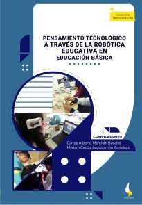 Pensamiento tecnológico a través de la robótica educativa en educación básica