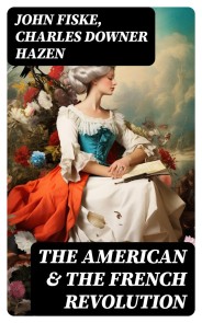 The American & The French Revolution