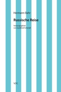 Hermann Bahr / Russische Reise