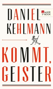 Kommt, Geister