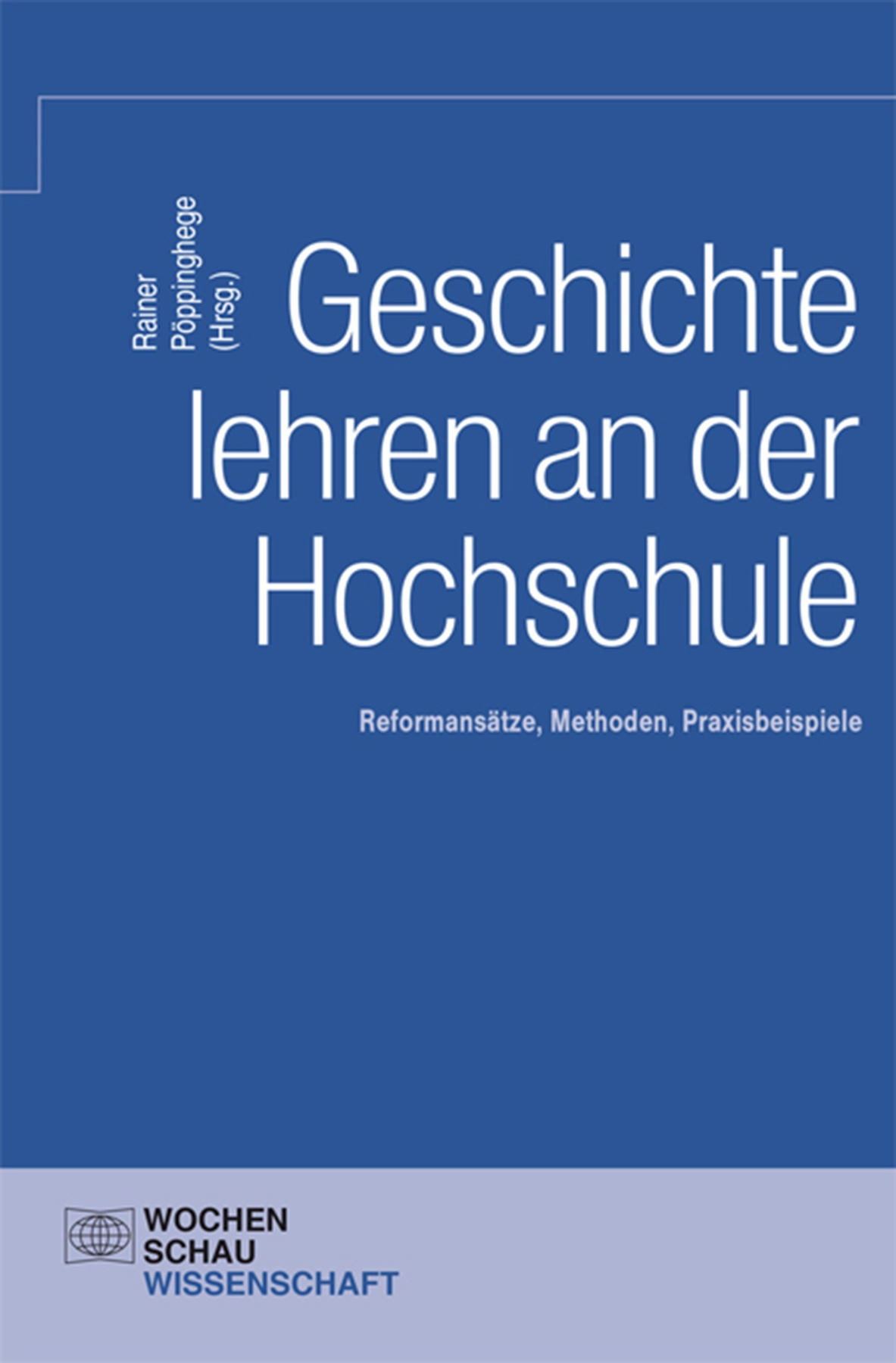 Geschichte lehren an der Hochschule