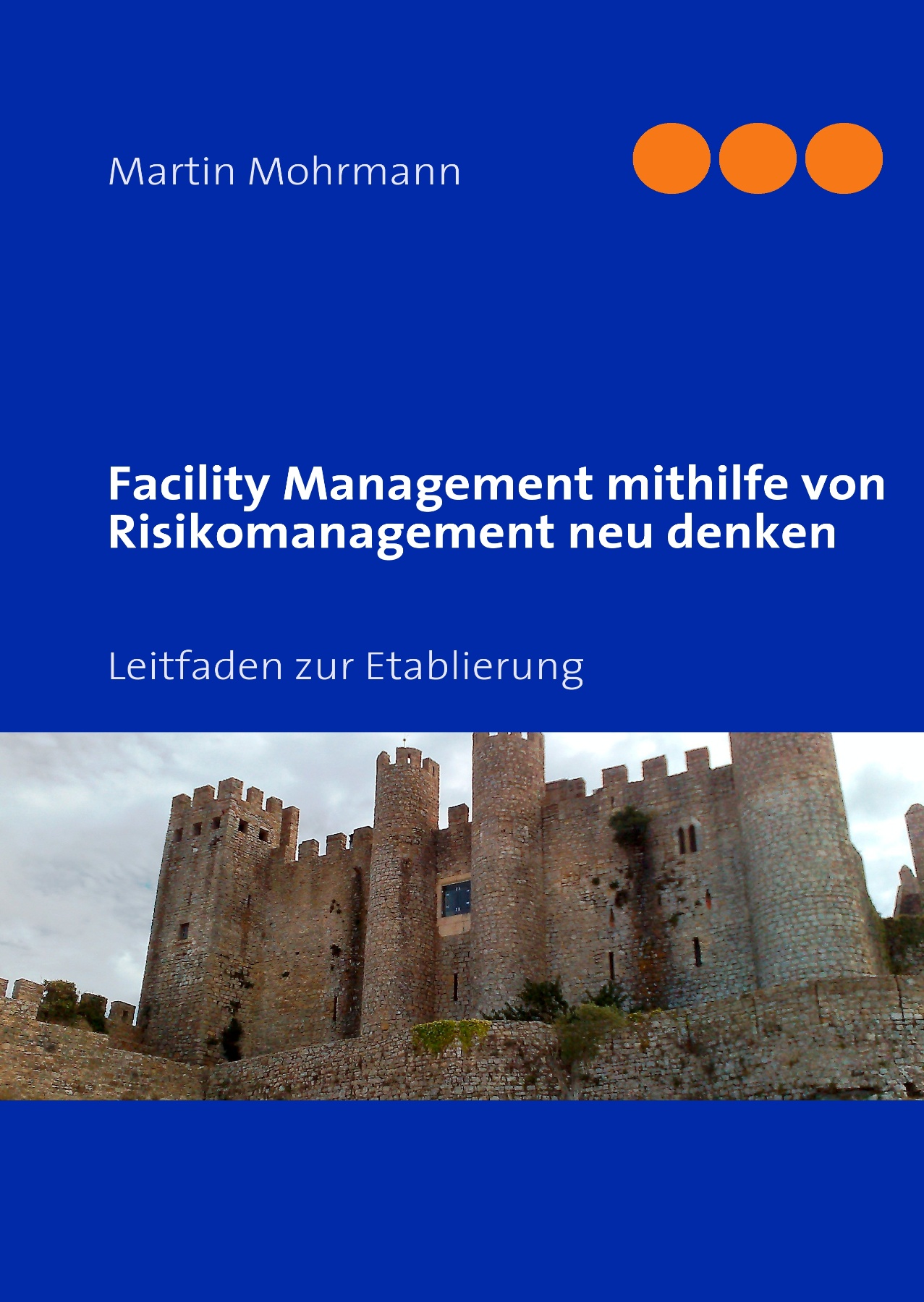 Facility Management mithilfe von Risikomanagement neu denken