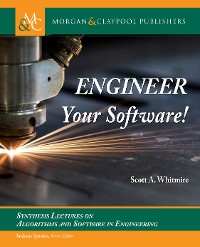 Engineer Your Software!