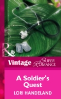 Soldier's Quest (Mills & Boon Vintage Superromance) (The Luchetti Brothers, Book 4)